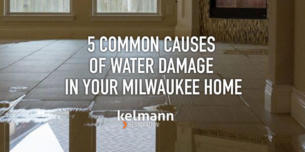 5 common causes of water damage in your milwaukee home