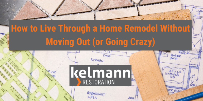 how to live through a home remodel without going crazy